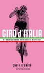 Colin O'Brien - Giro d'Italia het machtige verhaal van de mooiste wielerkoers.