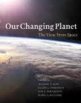 Parkinson, Claire L.  Partington, Kim C. / Williams, Robin G. - Our Changing Planet / The View from Space