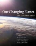 Parkinson, Claire L.  Partington, Kim C. / Williams, Robin G. - Our Changing Planet / The View from Space