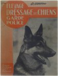 Guarini O. - Elevage et dressage des chiens de garde et de police