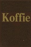 Eugen C. Bergin. - Koffie met o.m. 50 koffierecepten uit de hele wereld verzameld door Alexander Christ.