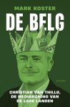 Mark Koster - De Belg Christian van Thillo. De mediakoning van de Lage Landen