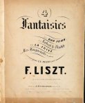 Liszt, Franz: - [R 221] 4 fantaisies. No. 4. Les Huguenots, 2e. édition [Kopftitel: Fantaisie dramatique sur les Huguenots de Meyerbeer. Op. 11]  [2te veränderte einzig rechtmässige Ausgabe.]