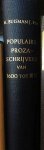 BUISMAN J. Fzn., M. - Populaire prozaschrijvers van 1600 tot 1815. Romans, novellen, verhalen, levensbeschrijvingen, arcadia's, sprookjes. Alphabetische naamlijst. Met medewerking van F.J. Dubiez en een voorwoord van Prof. Mr. H. de la Fontaine Verwey.