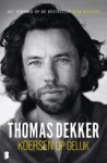 Thomas Dekker - Koersen op geluk