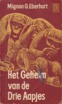 Eberhart, Mignon G. - Het geheim van de drie aapjes