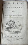 Gaignan de l’Ami, A.A. - Theatre play 1788 | Elize, treurspel. Amsterdam, Pieter Johannes Uylenbroek, 1788.