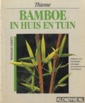 Eberts, Wolfgang - Bamboe in huis en tuin adviezen voor het planten, verzorgen, vermeerderen en overwinteren