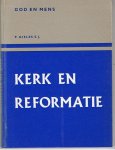Gieles, P. - Kerk en reformatie, een historische bezinning op het beleven van gods aanwezigheid