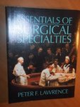 Lawrence, Peter F. - Essentials of surgical specialties