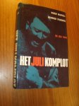 MANVELL, ROGER & FRAENKEL, H., - Het juli komplot. MANVELL, ROGER & FRAENKEL, H., - Het juli komplot.