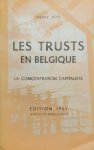 JOYE Pierre - Les trusts en Belgique: la concentration capitaliste [3ième édition - 1961]