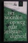Fruin, Robert - Aula:  Het noorden op weg naar zelfstandigheid