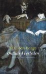 H.C. ten Berge - Ontluisd verleden