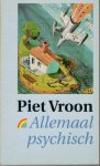 Vroon, Piet - Allemaal psychisch
