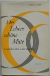 Schottlaender Felix - Des Lebens schöne Mitte Gedanken über Liebe und Ehe Met krantenknipsels