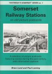 Lund, Brian and Paul Laming - Somerset Railway Stations on old picture postcards