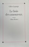  - Romans, Nouvelles, Recits (Domaine Francais)- Bois Des Amoureux (Le)