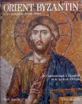 Henri Stierlin - L'Art antique au Proche-Orient.ORIENT BYZANTIN