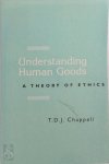 Timothy D. J. Chappell - Understanding Human Goods