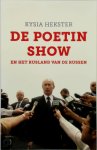 Kysia Hekster - De Poetin Show En het Rusland van de Russen