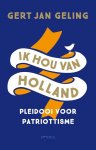 Gert Jan Geling - Ik hou van Holland
