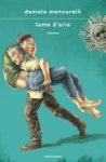 Daniele Mencarelli - Fame d'aria
