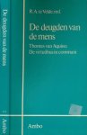 Aquino, Thomas van - De deugden van de mens: Thomas van Aquino 'De virtutibus in communi' Aquino, Thomas van - De deugden van de mens: Thomas van Aquino 'De virtutibus in communi'