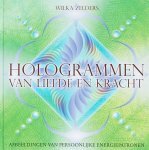Wilka. Zelders - Hologrammen van liefde en kracht Afbeeldingen van persoonlijke energiepatronen