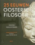 Jan Bor [Red.], Karel van der Leeuw [Red.] - 25 eeuwen oosterse filosofie: teksten toelichtingen