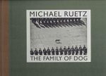 RUETZ, Michael - Michael Ruetz - The Family of Dog - Fotografien / Photographs 1967-2010. RUETZ, Michael - Michael Ruetz - The Family of Dog - Fotografien / Photographs 1967-2010.