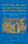 Przemyslaw Wiszewski (ed) - Inter-Ethnic Relations and the Functioning of Multi-Ethnic Societies. Cohesion in Multi-Ethnic Societies in Europe from c. 1000 to the Present, II