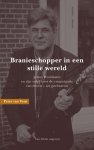 Peter van Veen - Branieschopper in een stille wereld