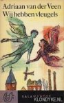 Veen, Adriaan van der - Wij hebben vleugels