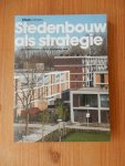 Stadscahiers, Lahr, Marianne, Edens, Catja - Stedenbouw als strategie / De transformatie van de bestaande stad