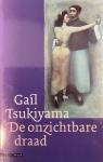 Tsukiyama, Gail - De onzichtbare draad