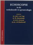 Vugt, J.van    Stoutenbeek, Ph.  Emanuel, M.    Wladimiroff,  W. - Echoscopie in de verloskunde en gynaecologie