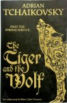 Adrian Tchaikovsky 41177 - The Tiger and the Wolf