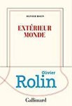 Olivier Rolin - Extérieur monde / Nrf