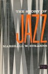 Stearns, Marschall W. - The story of jazz.