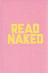 KESSELS, Erik - Erik Kessels - Read naked. - [With signed dedication: 'Enjoy Reading Naked! x Erik Kessels']