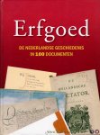 N/A - Elsevier erfgoed. De Nederlandse geschiedenis in 100 documenten N/A - Elsevier erfgoed. De Nederlandse geschiedenis in 100 documenten