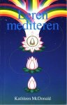 Kathleen McDonald  303727 - Leren Mediteren een praktische gids