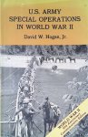 Hogan Jr., David W. - U.S. Army Special Operations in World War II