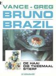 Vance, William - Bruno Brazil 1: De haai die tweemaal stierf Vance, William - Bruno Brazil 1: De haai die tweemaal stierf