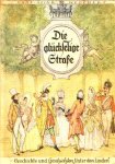  - UNTER DER LINDEN BERLIJN: Die gluckselige Strasse, Geschichte und Geschichten - Hans-Heinr. Welchert, 305 blz.