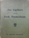 LIGTHART, Jan - Toch timmerhout: Tooneelspel (voor kinderen) in drie bedrijven
