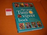 Philip Swindells - Het grote Tuinvijverboek. De complete gids voor ontwerp en onderhoud met alle informatie over het planten- en dierenleven in en om de vijver