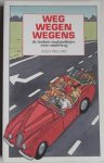 Weg wegen wegens De leukste taalspelletjes voor onderwerg - Welling Jules