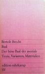 Brecht, Bertolt - Baal. Der böse Baal der asoziale Texte, Varianten, Materialien (DUITSTALIG)